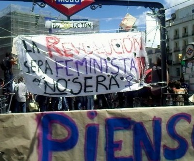 La revolución será feminista o no será. Mayo 2011. Puerta del Sol, Madrid, Espanya. Foto de Sara Co
