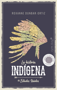 Una historia indígena de Estados Unidos