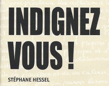 Indignez vous!