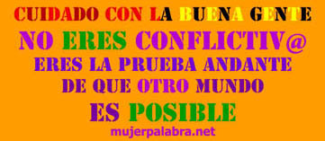 No eres conflictiva